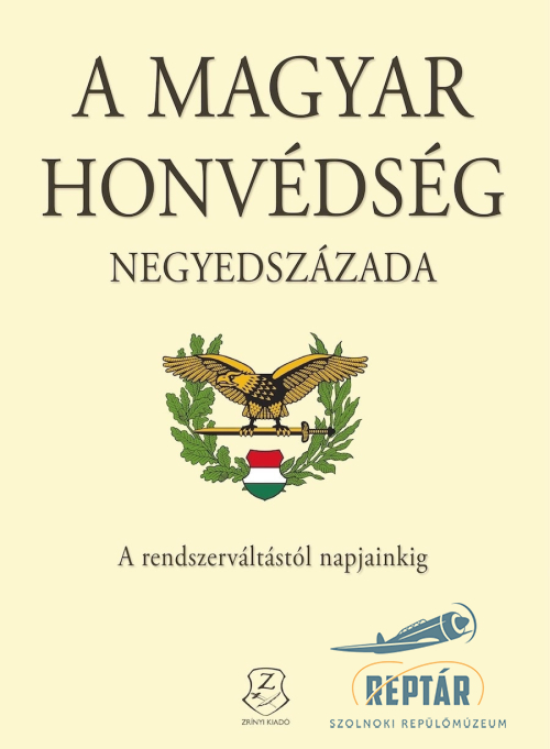 A Magyar Honvédség negyedszázada (2016)