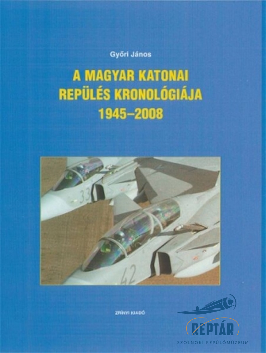 A magyar katonai repülés kronológiája 1945-2008